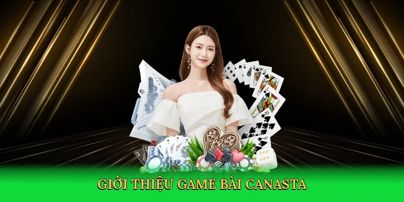Giới thiệu Game bài canasta